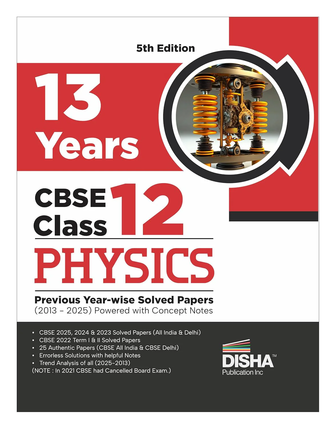 Disha 13 Years CBSE Class 12 Solved Physics Previous Year-wise Question Papers (2013 - 2025) | PYQ’s, Sample Paper & Concept Notes | CBSE Question Bank Class 12 | 5th Edition