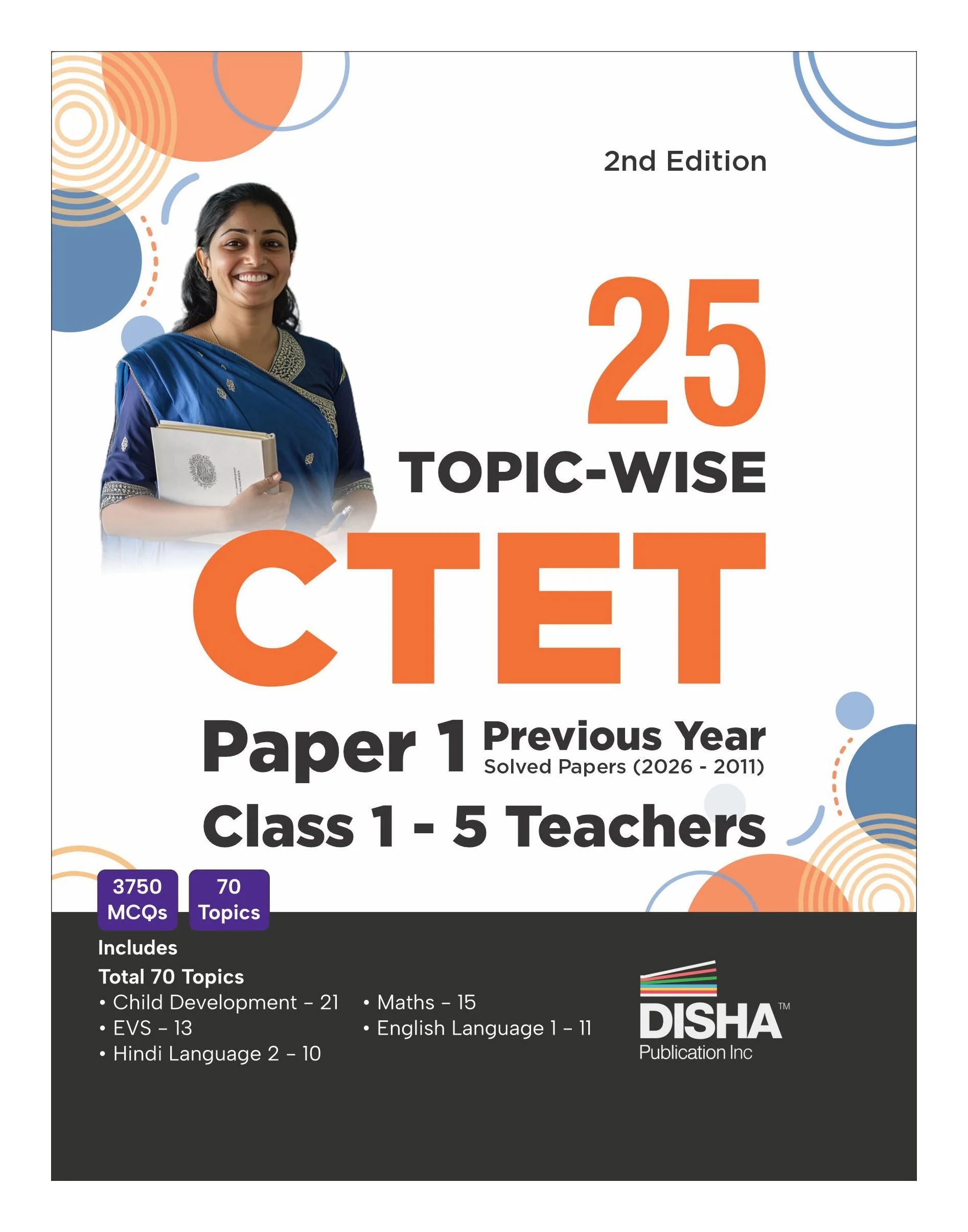 Disha 25 Topic-wise CTET Paper 1 Previous Varsh Solved Papers (2026 - 2011) Class 1 - 5 Teachers 2nd Edition | Child Development & Pedagogy, English, Hindi, EVS & Mathematics