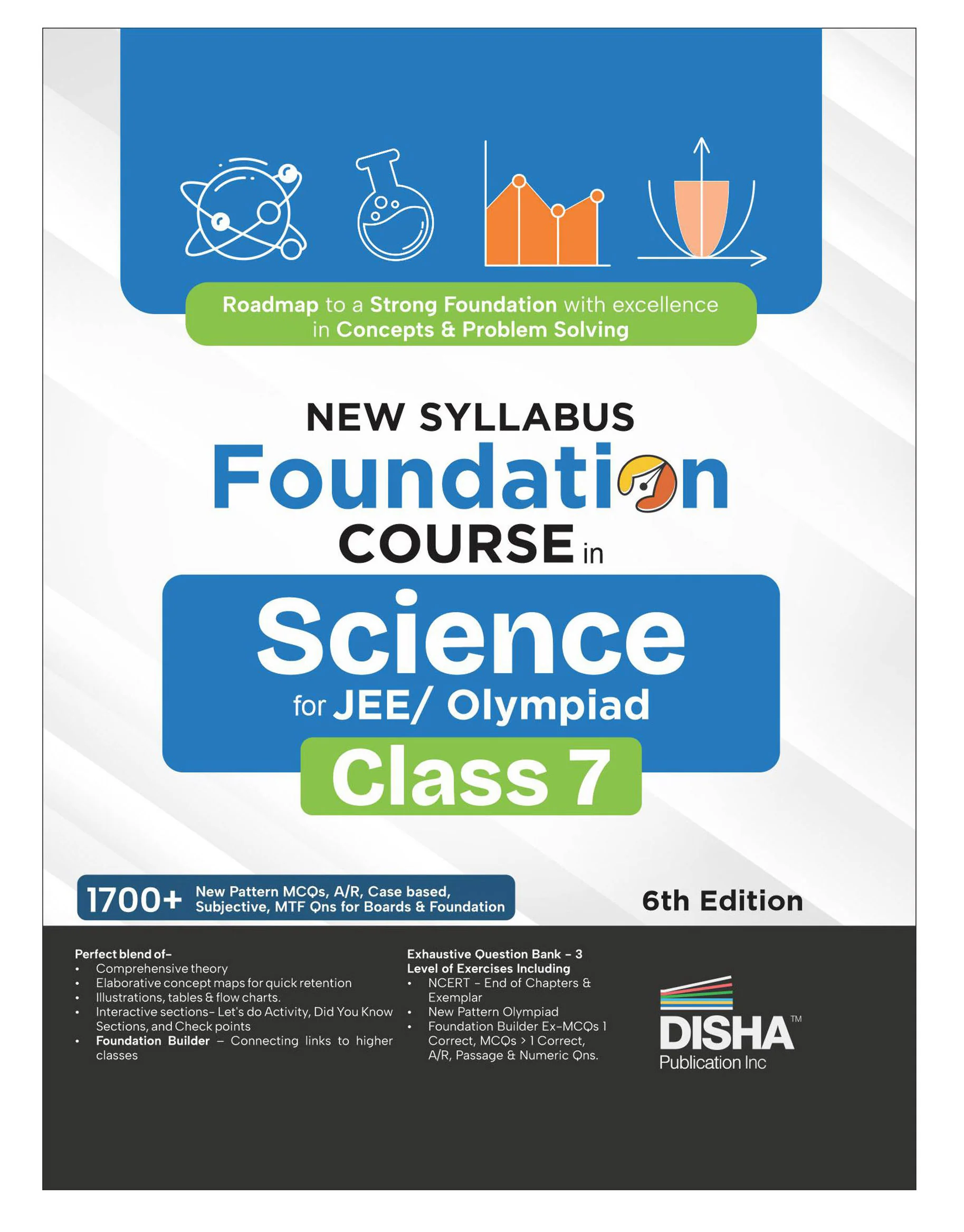 Disha New Syllabus Foundation Course in Science Class 7 for JEE/ NEET/ Boards/ Olympiad Exams 6th Edition | New NCERT Curiosity Concepts | Advance Problem Solving Skills for Class VII