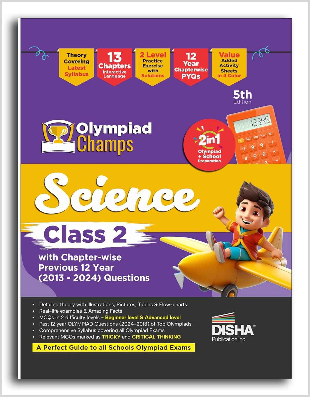 "Old Edition - Disha Olympiad Champs Science Class 2 with Chapter-wise Previous 12 Year (2013 - 2024) Questions 5th Edition | Complete Prep Guide with Theory, PYQs & Practice Exercise | SOF, NSO | "