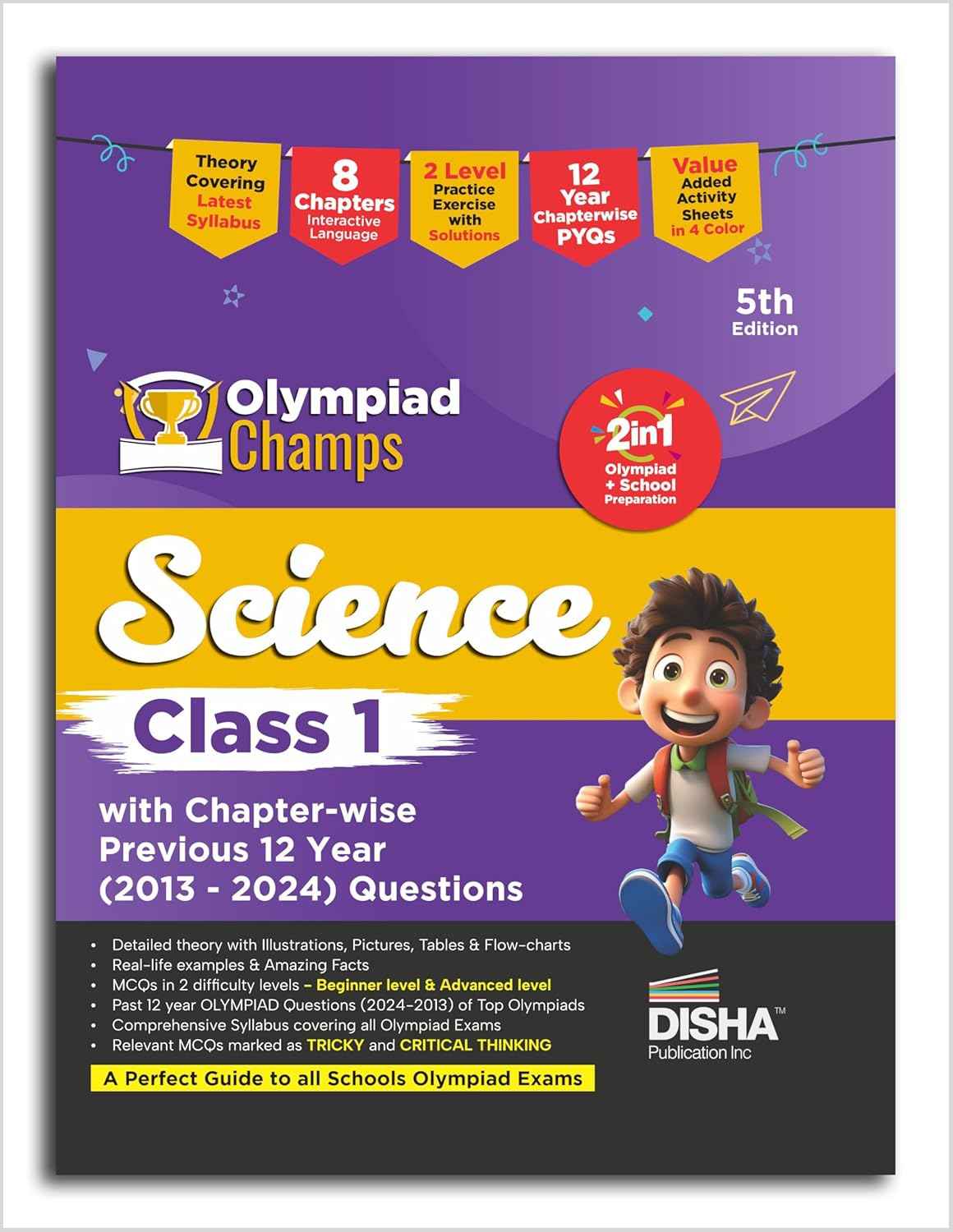 Old Edition - Disha Olympiad Champs Science Class 1 with Chapter-wise Previous 12 Year (2013 - 2024) Questions 5th Edition | Complete Prep Guide with Theory, PYQs & Practice Exercise | SOF, NSO|